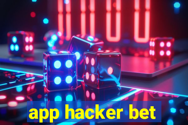 app hacker bet